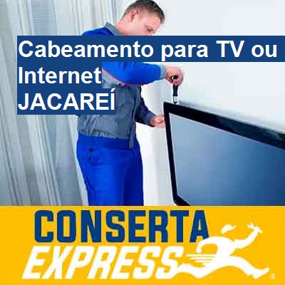 Cabeamento para TV ou Internet-em-jacareí