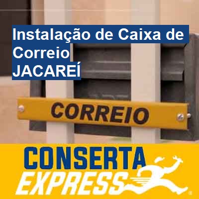 Instalação de Caixa de Correio-em-jacareí