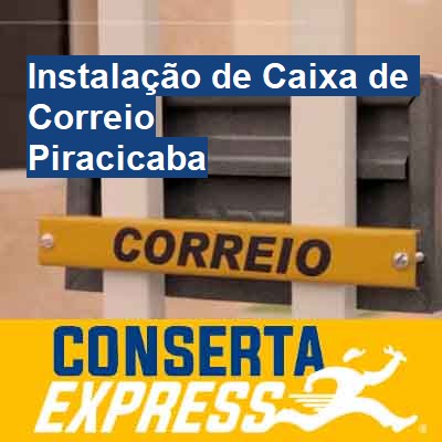 Instalação de Caixa de Correio-em-piracicaba