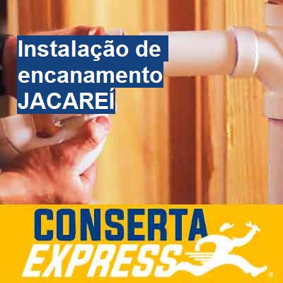 Instalação de encanamento-em-jacareí