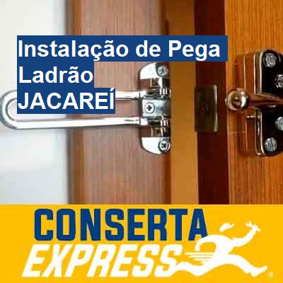 Instalação de Pega Ladrão-em-jacareí