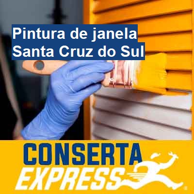 Pintura de janela-em-santa-cruz-do-sul