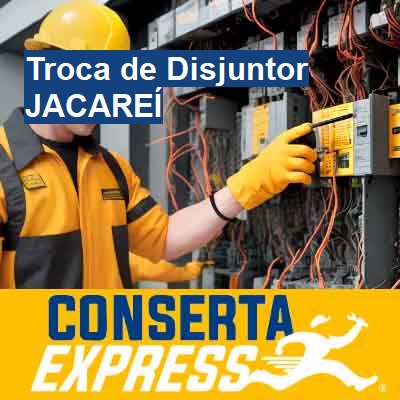 Troca de Disjuntor-em-jacareí